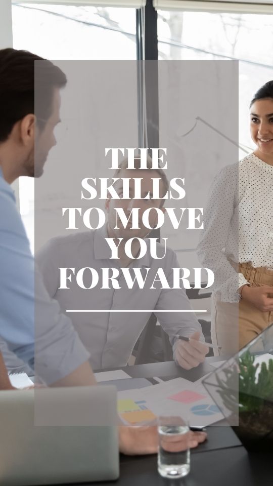 The skills to move you forward
